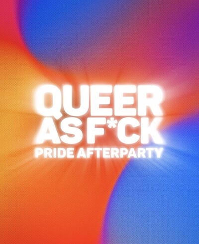 QUEER AS F*CK: Pride Afterparty at The Trinity Centre