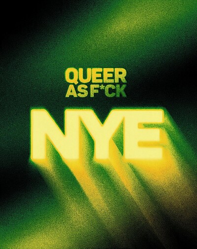 Queer as F*ck's NYE Party 2026 at The Trinity Centre