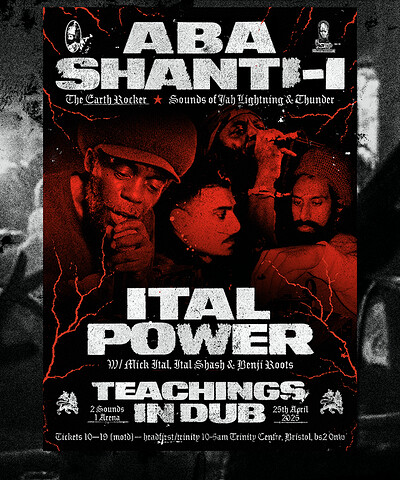 Teachings in Dub - Aba Shanti-I x Ital Power at The Trinity Centre