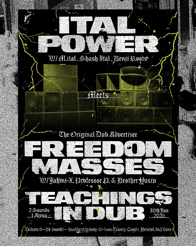 Teachings in Dub - Ital Power x Freedom Masses at The Trinity Centre