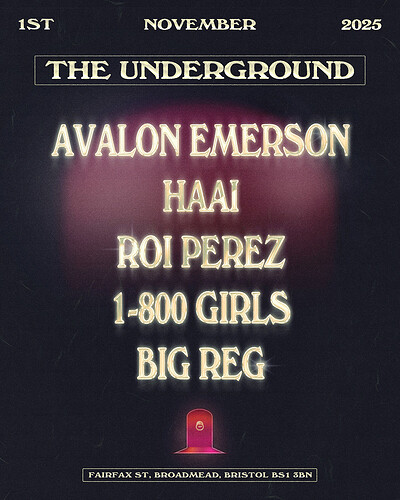 Avalon Emerson, HAAi, Roi Perez & More at The Underground