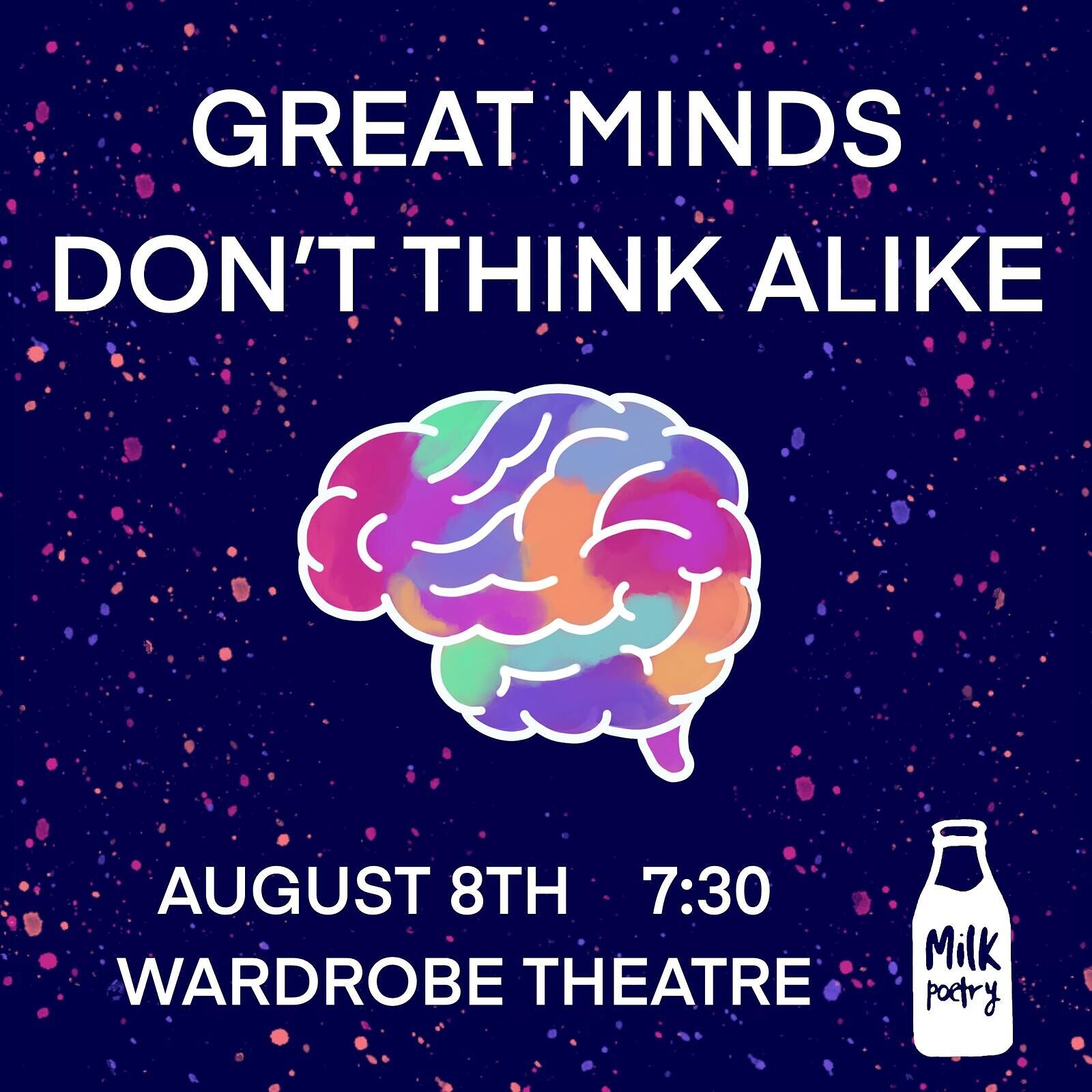Milk Poetry | Great Minds Don't Think Alike at The Wardrobe Theatre