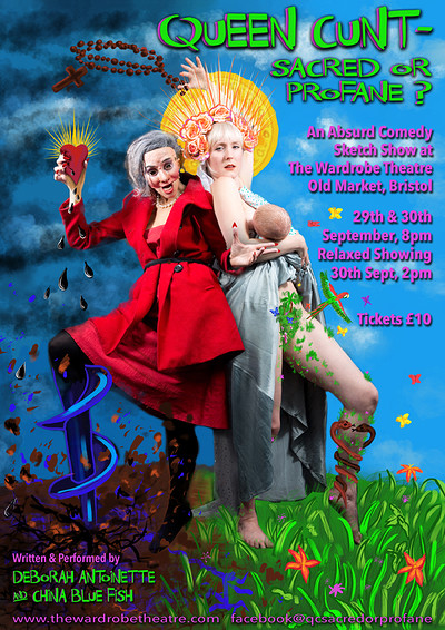 Queen Cunt: Sacred or Profane? at The Wardrobe Theatre