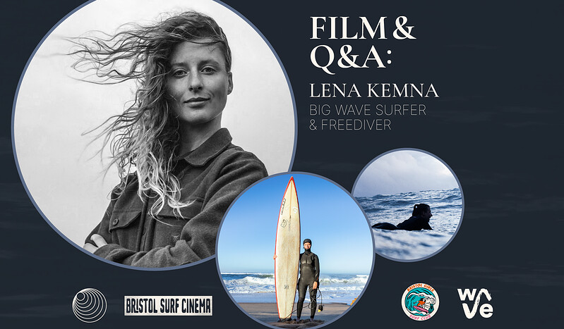 Film & Q&A with Nazaré Big-Wave Surfer & Freediver Lena Kemna at The Wave, Bristol