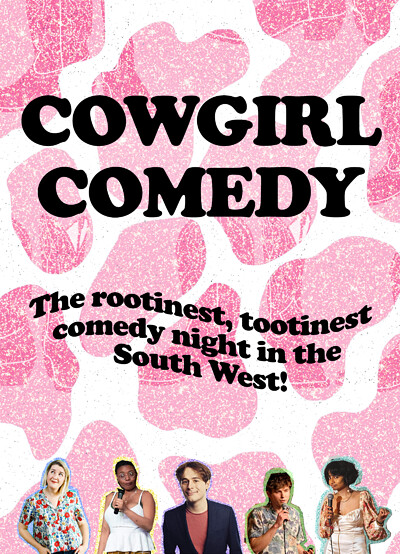Cowgirl Comedy | The First Rodeo at The Whitmore Tap, Cotham