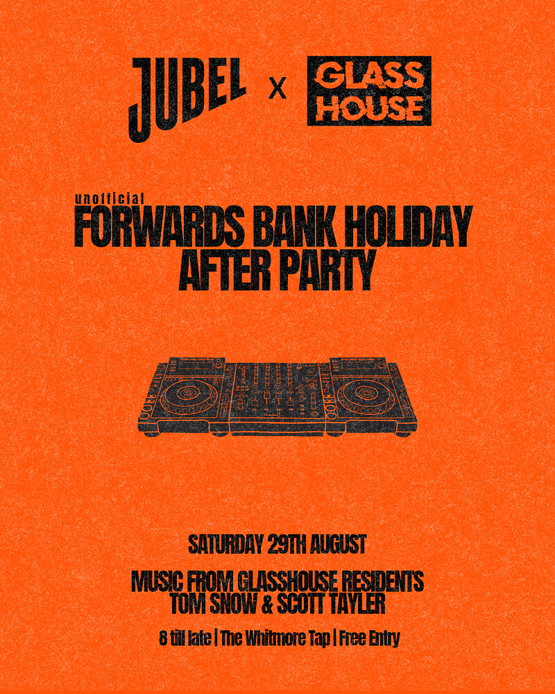 JUBEL X GLASSHOUSE at The Whitmore Tap