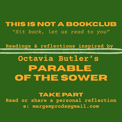 THIS IS NOT A BOOKCLUB 4 'Octavia Butler's Parable of the Sower' at The Wild Goose Space