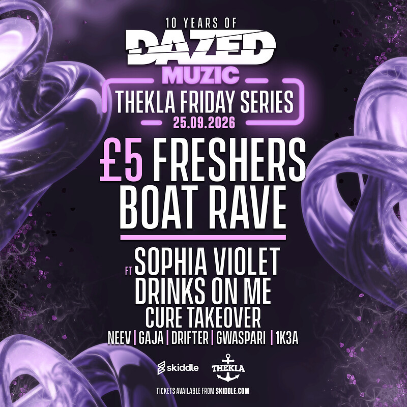 £5 Freshers Boat Rave ft Sophia Violet & Drinks On Me at Thekla