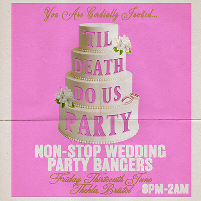 'Til Death Do Us Party - Non-Stop Wedding Party Bangers. at Thekla