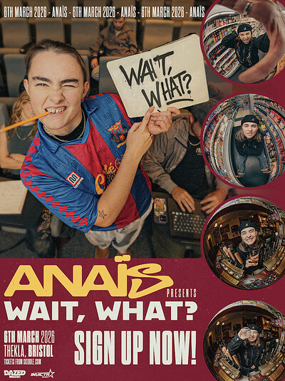 Anais presents: Wait, What? at Thekla