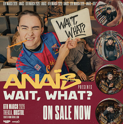 Anais presents: Wait, What? at Thekla