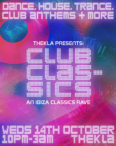 Club Classics - Ibiza Anthems at Thekla
