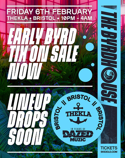 Danny Byrd presents: Byrdhouse at Thekla