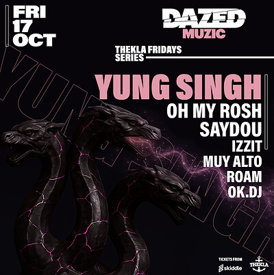 Dazed Muzic Presents: Yung Singh at Thekla