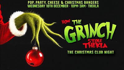 How The Grinch Stole Thekla at Thekla