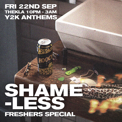 SHAMELESS / Y2K bangers - FRESHERS SPECIAL at Thekla