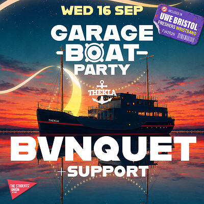 UWE Bristol Official Freshers | Garage Boat Party w/ Bvnquet at Thekla
