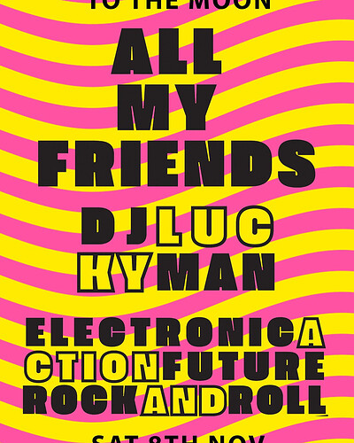 All My Friends at To The Moon