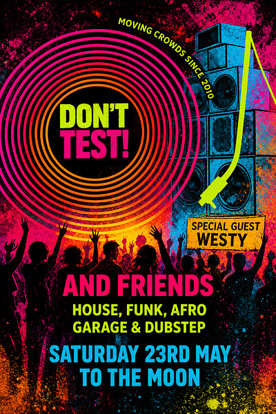 Don't Test And Friends at To The Moon