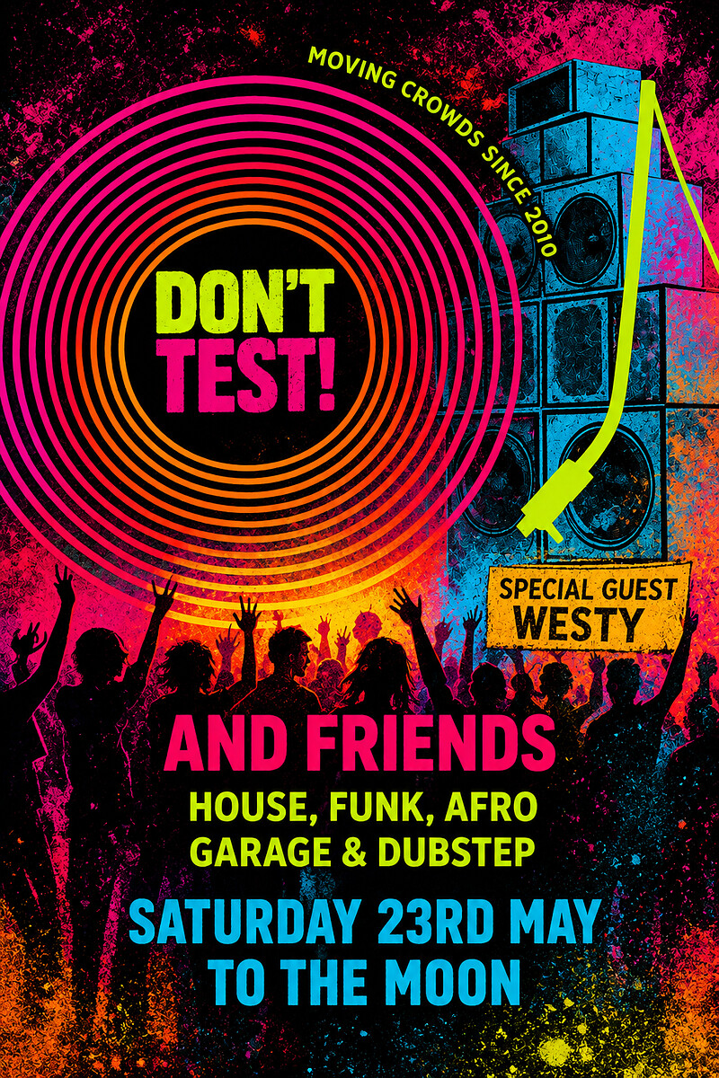 Don't Test And Friends at To The Moon
