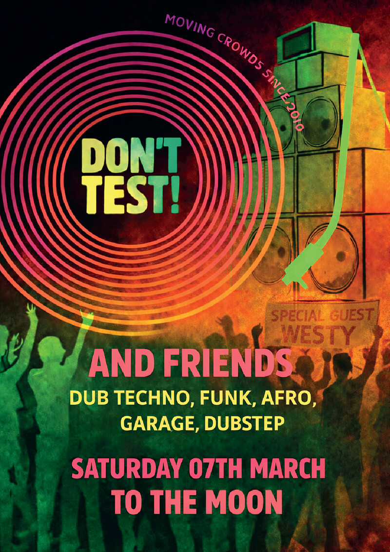 Don't Test & Friends at To The Moon