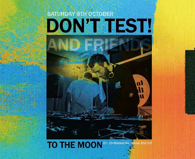 Don't Test & Friends at To The Moon