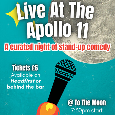 At The Apollo 11 - Comedy Night at To The Moon