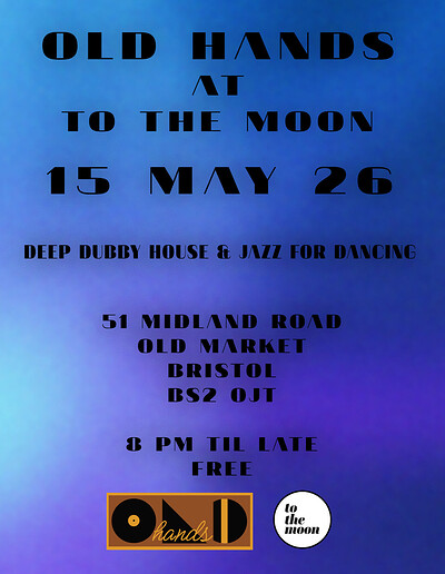 Old Hands at To The Moon