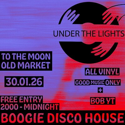 Under The Lights: Boogie - Disco - House at To The Moon