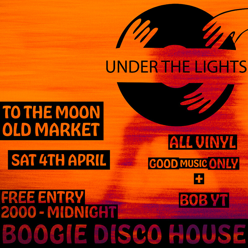Under The Lights: Boogie - Disco - House at To The Moon