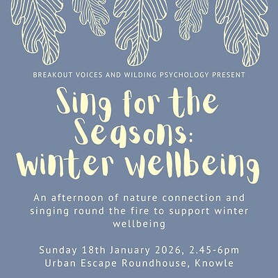 Sing for the Seasons: Winter Wellbeing at Urban Escape Roundhouse