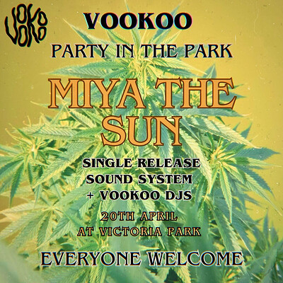 420 PARK PARTY // Miya The Sun + / Jam at Victoria Park