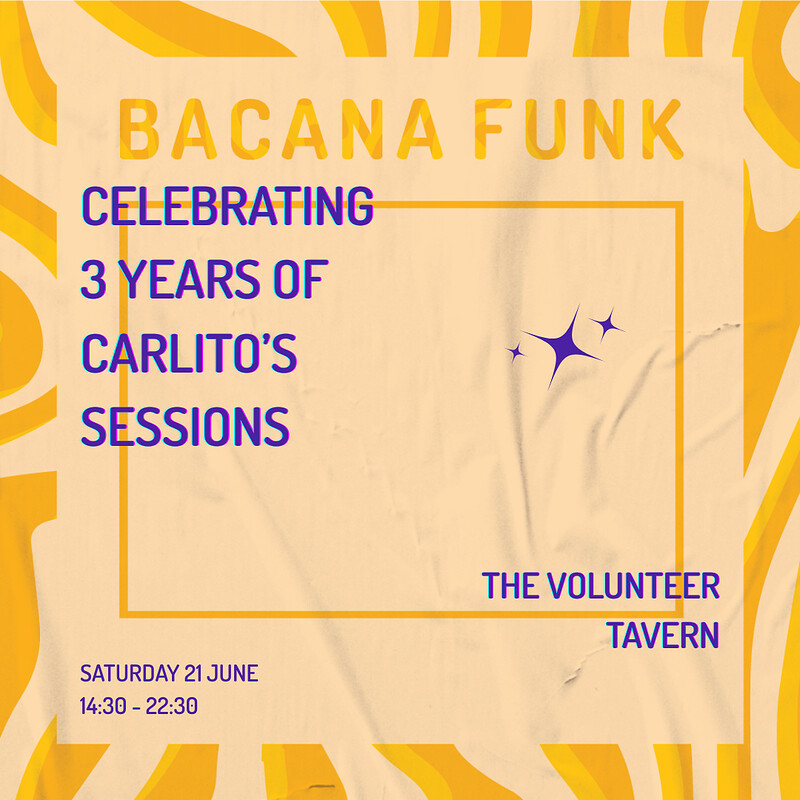 Bacana Funk Day Party: 3 Years of Carlito's Sessions at Volunteer Tavern