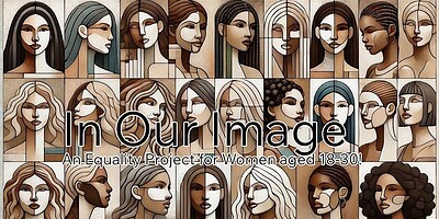 In Our Image: an Equality Workshop for Young Women at Watershed