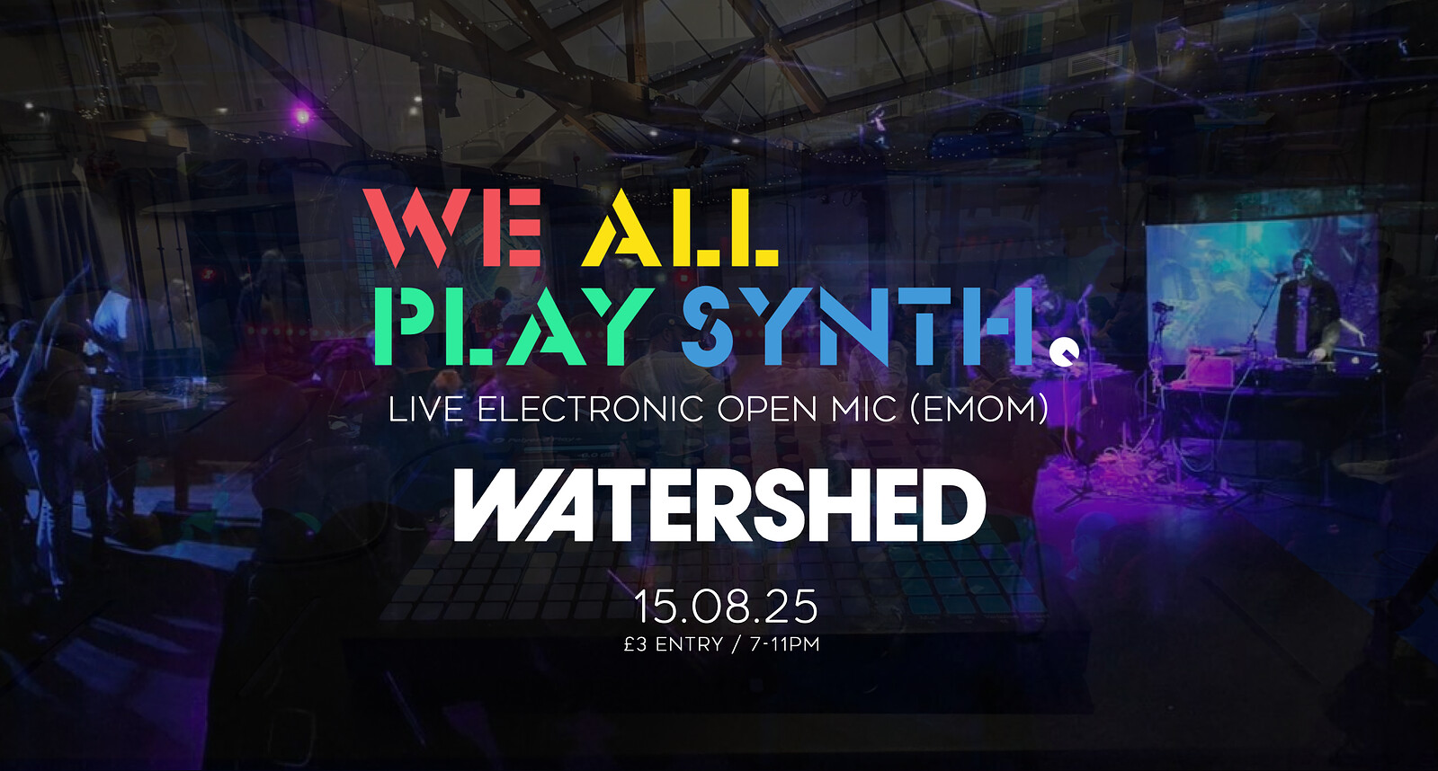We All Play Synth Summer EMOM Special 2025 at Watershed