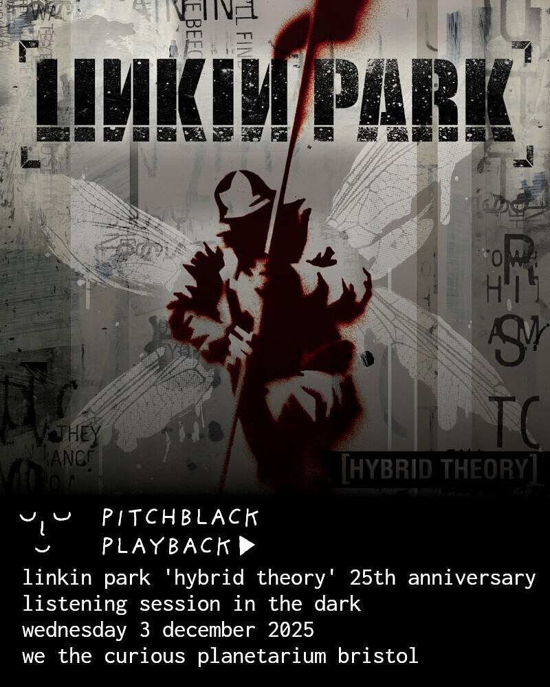 Pitchblack Playback: Linkin Park 'Hybrid Theory ' at We The Curious Planetarium