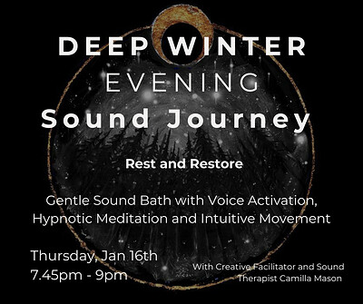 DEEP WINTER Evening Sound Journey at Wild Goose Space, St Werburghs Bristol
