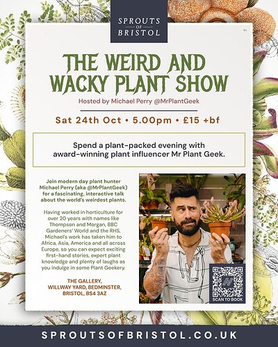 Weird and Wacky Plant Show with Michael Perry at Willway Yard