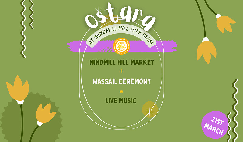 Ostara at Windmill Hill City Farm at Windmill Hill City Farm