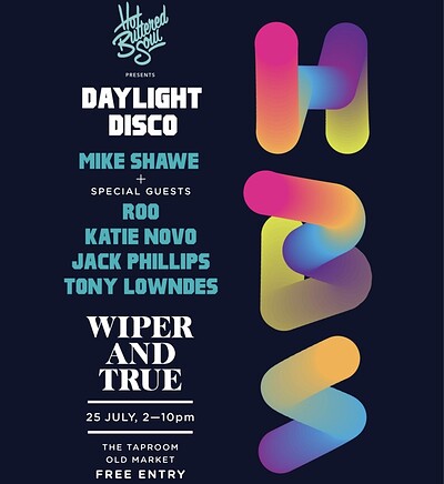 Hot Buttered Soul Daylight Disco at Wiper and True Brewery & Taproom