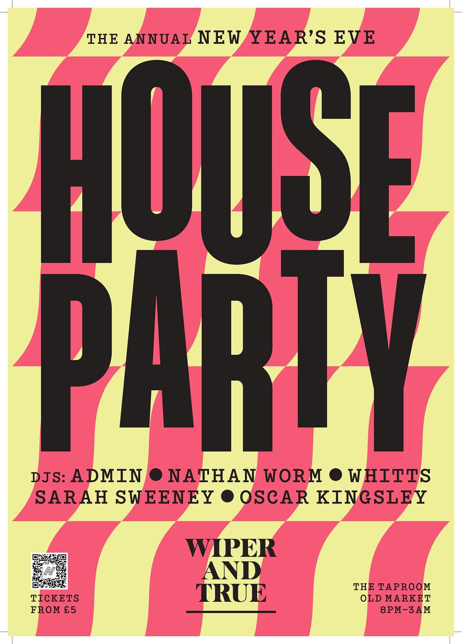 Wiper and True's Annual NYE House Party at Wiper and True Old Market