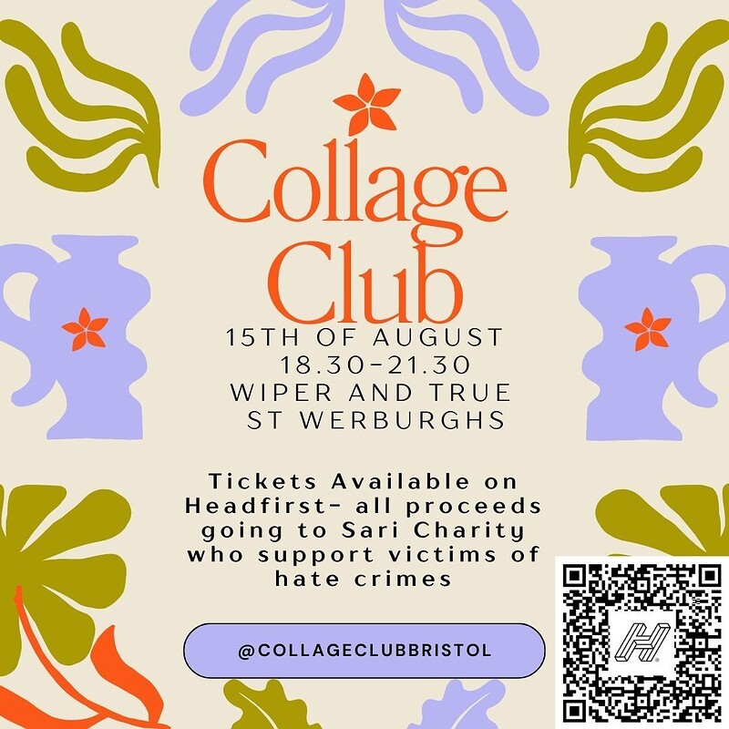 Collage Club Bristol at Wiper and True St Werbughs