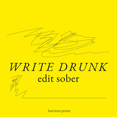 Write Drunk Edit Sober at Wiper and True, St Werburghs, 2-8 York Street