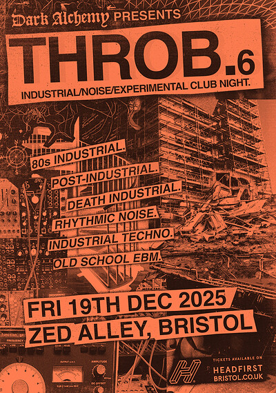 Dark Alchemy Presents: THROB. Industrial Night 6 at Zed Alley