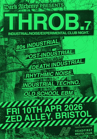 Dark Alchemy Presents: THROB. Industrial Night 7 at Zed Alley