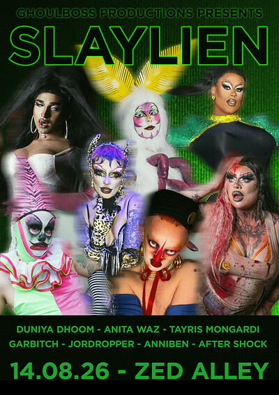 Ghoulboss Productions Presents: SLAYLIEN at Zed Alley