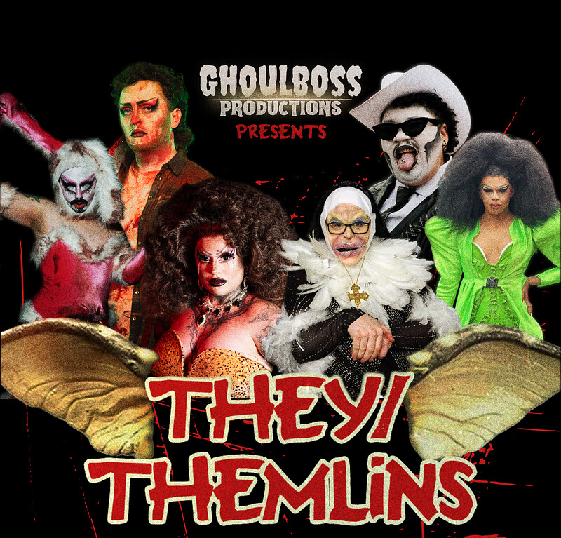 GhoulBoss Productions Presents: They/Themlins at Zed Alley