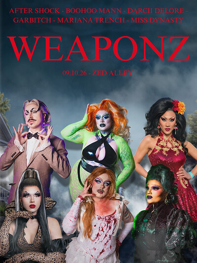 Ghoulboss Productions Presents: WEAPONZ at Zed Alley
