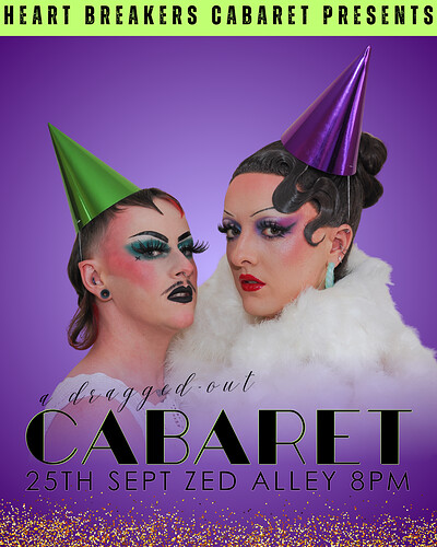 Heart Breakers Cabaret Presents: A Drag ged Out Cabaret at Zed Alley
