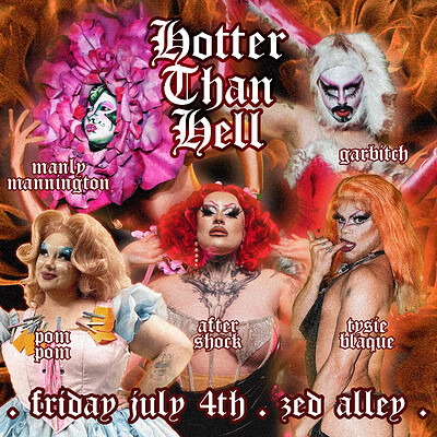 Hotter Than Hell The Pride Warm Up Cabaret at Zed Alley
